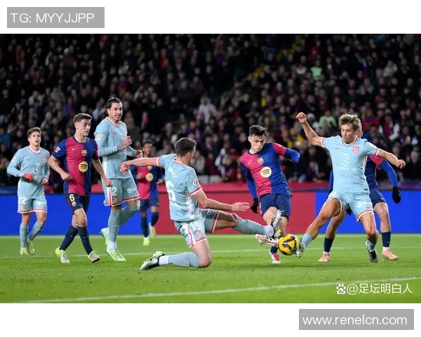 巴萨与大巴黎精彩对决全场录像回放及精彩瞬间分析